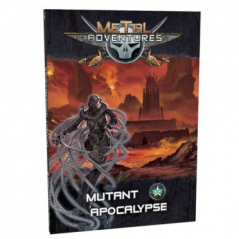 Votre Jeu Metal Adventures - Mutant Apocalypse - Jeux de Rôle à Lille : THYLGAMES