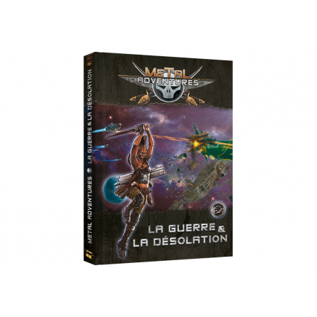 Votre Jeu Metal Adventures - La Guerre et la Désolation - Jeux de Rôle à Lille : THYLGAMES