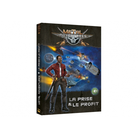 Votre Jeu Metal Adventures - La Prise et le Profit - Jeux de Rôle à Lille : THYLGAMES