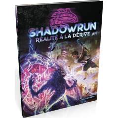 Votre Jeu Shadowrun 6 : Réalité à la Dérive - Jeux de Rôle à Lille : THYLGAMES