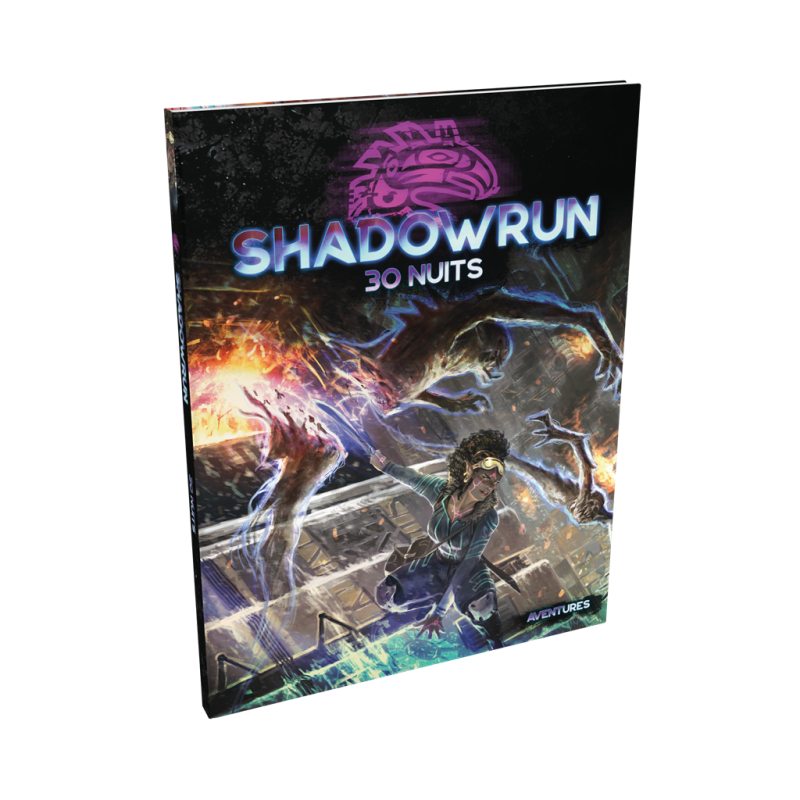 Shadowrun 6 : 30 Nuits Shadowrun 6 : 30 Nuits