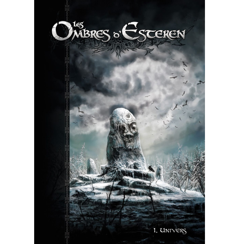 LES OMBRES D'ESTEREN - Livre 1 : Univers LES OMBRES D'ESTEREN - Livre 1 : Univers