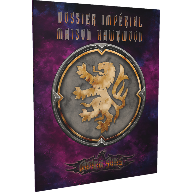 Fading Suns - Dossier Impérial : Maison Hawkwood Fading Suns - Dossier Impérial : Maison Hawkwood
