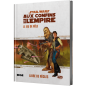 Star Wars JdR : Aux Confins de l Empire Star Wars JdR : Aux Confins de l Empire