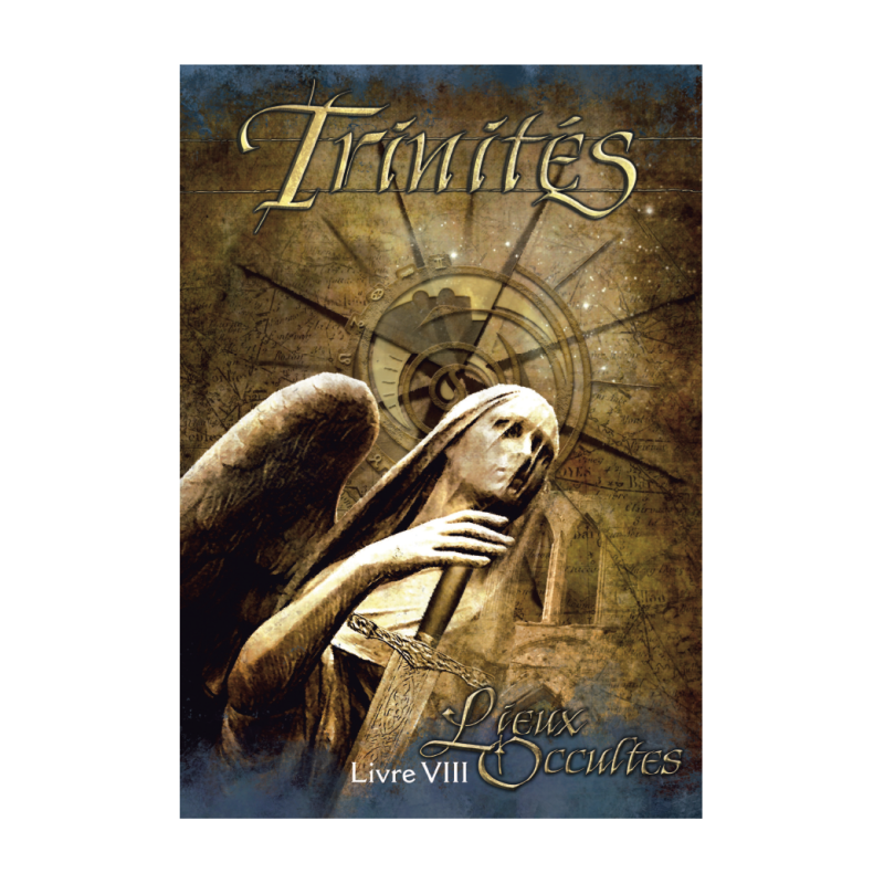 Trinités : Livre 8 - Lieux Occultes Trinités : Livre 8 - Lieux Occultes