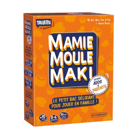 Mamie Moule Maki - Version Ados & Parents